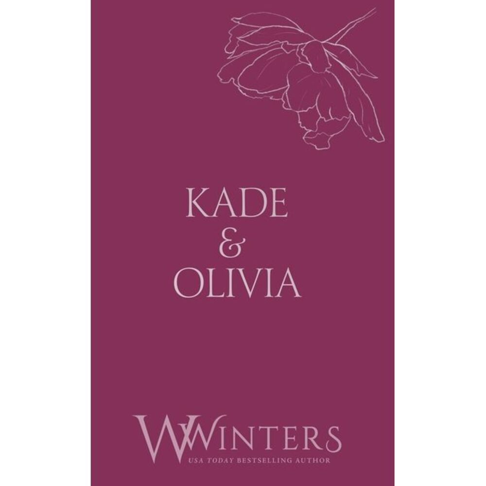 Kade & Olivia: Broken -- Willow Winters